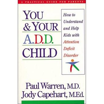 You And Your Add Child How To Understand And Help Kids With Attention Deficit Disorder - 1