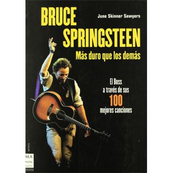 Bruce Springsteen. Más Duro Que Los Demás - 1
