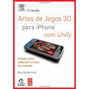 Criando Arte De Jogos 3d Para Iphone Com Unity - 1