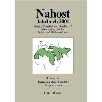Nahost Jahrbuch 2001 - Politik, Wirtschaft Und Gesellschaft in Nordafrika Und Dem Nahen Und Mittleren Osten - Paperback / softback - 2002 - 1