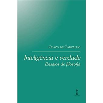 Inteligência E Verdade: Ensaios De Filosofia - 1
