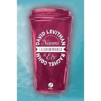 Naomi & Ely. E A Lista Do Não Beijo - 1