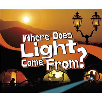 Where Does Light Come From - 1