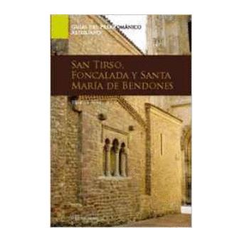 Guía De Arte Prerrománico. San Tirso, Foncalada Y Santa María De Bendones - 1