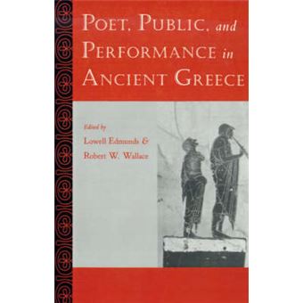 Poet, Public and Performance in Ancient Greece - Paperback - 2001 - 1