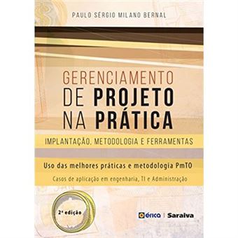 Gerenciamento De Projetos Na Prática. Implantação, Metodologia E Ferramentas - 1
