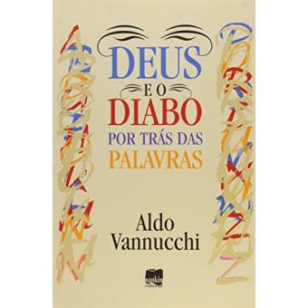 Deus e o Diabo por Trás das Palavras - 1
