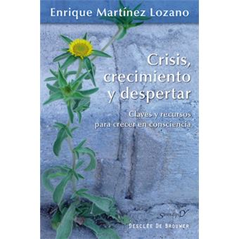 Crisis, Crecimiento Y Despertar - 1