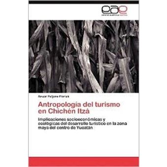 Antropologia del Turismo En Chichen Itza - Paperback / softback - 2012 - 1