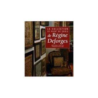 La Collection De Point De Croix De Régine Déforges - 1