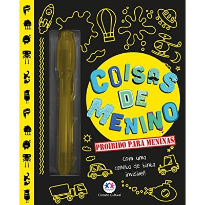 Coisas de menino: Com uma caneta de tinta invisível (Em by _