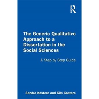The Generic Qualitative Approach To A Dissertation In The Social Sciences - 1