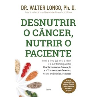 Desnutrir o Câncer, Nutrir o Paciente - 1