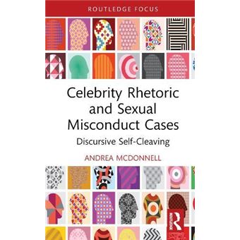Celebrity Rhetoric And Sexual Misconduct Cases - 1