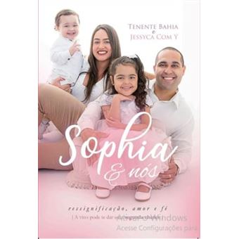Sophia & Nós: A Vida Pode Te Dar Uma Segunda Chance - 1