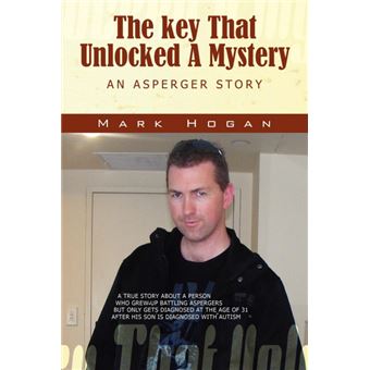 The Key That Unlocked a Mystery - An Asperger Story - Paperback / softback - 2012 - 1