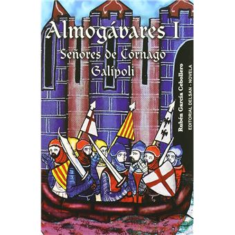 Almogavares I: Señores De Cornago,Galipoli - 1