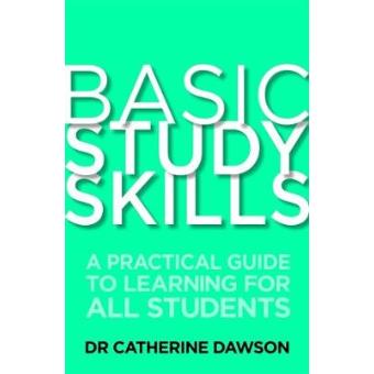 Basic Study Skills - A Practical Guide to Learning for All Students - Paperback - 2013 - 1