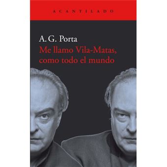 Me Llamo Vilas-Matas, Como Todo El Mundo - 1
