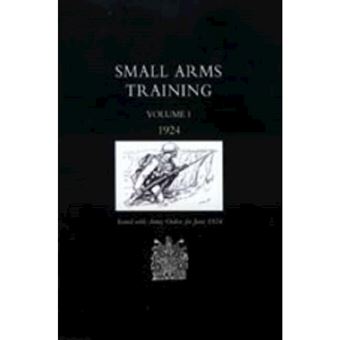 Small Arms Training 1924 - Paperback - 2003 - 1