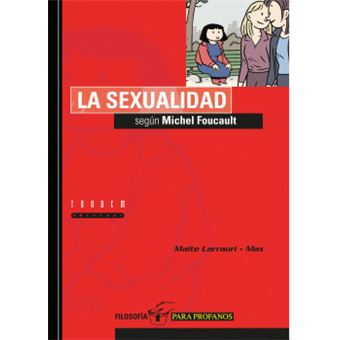 La Sexualidad Según Michel Foucault - 1