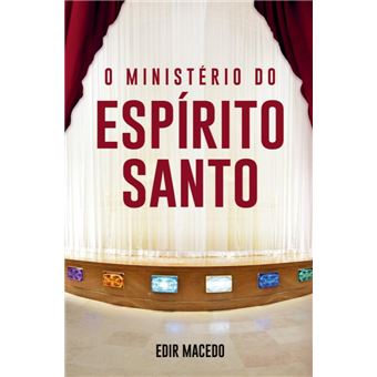 O Ministério do Espírito Santo - 1