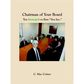 Chairman of Your Board - Ten $Trategie$ to Run You Inc. - Paperback / softback - 2003 - 1