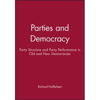 Parties and Democracy - Party Structure and Party Performance in Old and New Democracies - Paperback - 1998 - 1