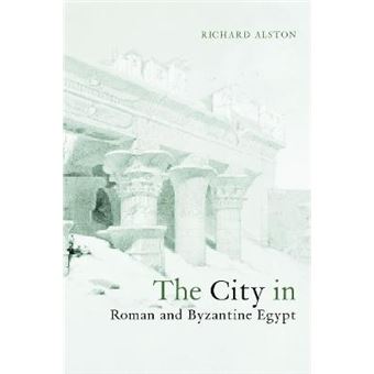 The City in Roman and Byzantine Egypt - Hardback - 2001 - 1