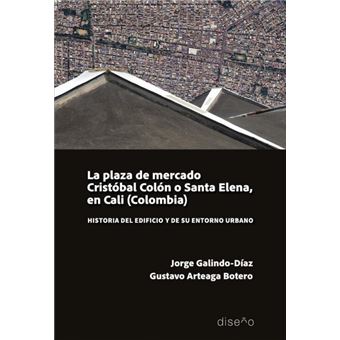 La Plaza De Mercado Cristóbal Colón O Santa Elena, En Cali (Colombia) - 1