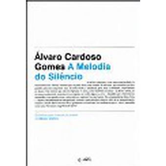 A Melodia do Silêncio - 1