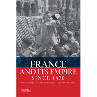 France and its Empire Since 1870 - Paperback - 2014 - 1