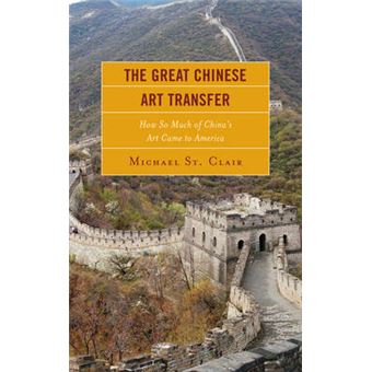 The Great Chinese Art Transfer How So Much Of China'S Art Came To America - 1