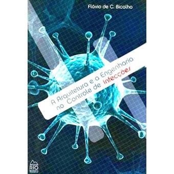 A Arquitetura e A Engenharia no Controle de Infecções - 1