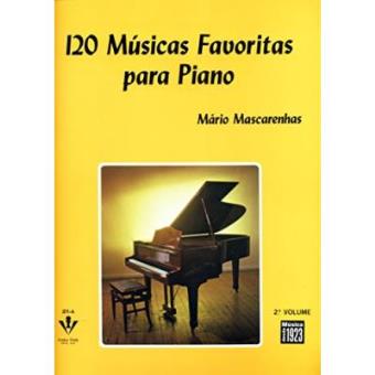 120 MÚSICAS FAVORITAS PARA PIANO - 2º VOLUME - 1