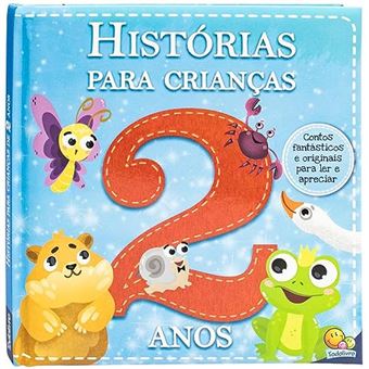 Histórias Para Crianças... 2 Anos - 1