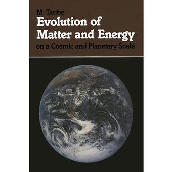 Evolution of Matter and Energy on a Cosmic and Planetary Scale - Paperback - 1985 - 1