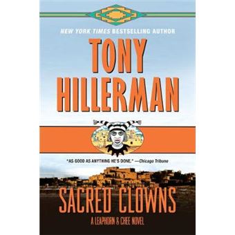 Sacred Clowns A Leaphorn And Chee Novel - 1