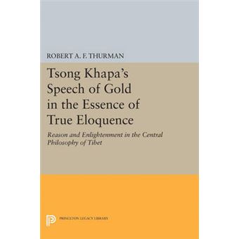 Tsong Khapa'S Speech Of Gold In The Essence Of True Eloquence - 1