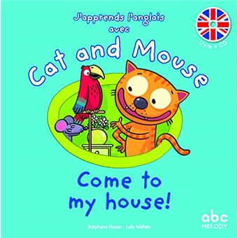 Japprends Langlais Avec Cat And Mouse Come To My House ! - 1