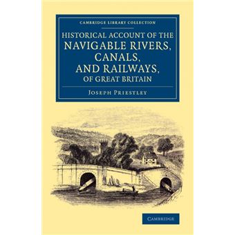 historical Account Of The Navigable Rivers, Canals, And Railways, Of Great Britain Paperback - - 1