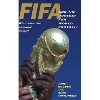FIFA and the Contest for World Football - Who Rules the People's Game? - Hardback - 1998 - 1