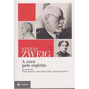 A Cura Pelo Espírito. Em Perfis De Franz Mesmer, Mary Baker Eddy E Sigmund Freud - 1
