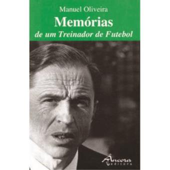 Memórias De Um Treinador De Futebol - 1
