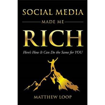 Social Media Made Me Rich Here'S How It Can Do The Same For You - 1