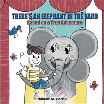 Theres An Elephant In The Yard - 1