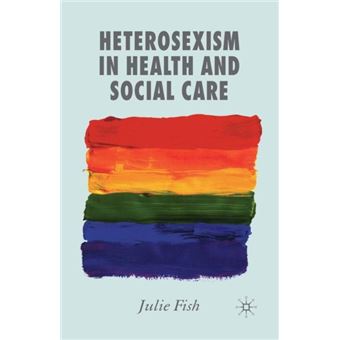 Heterosexism In Health And Social Care - 1