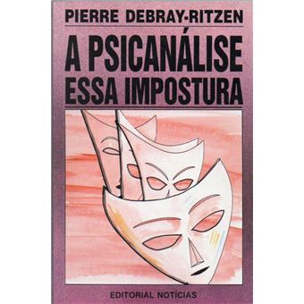 A psicanálise essa impostura - 1