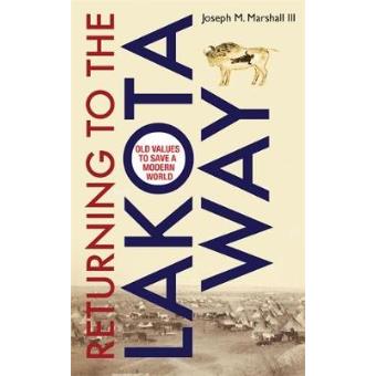 Returning To The Lakota Way - 1