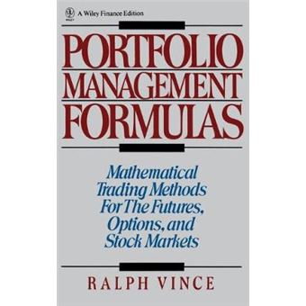 Portfolio Management Formulas - Mathematical Trading Methods for the Futures, Options and Stock Markets - Hardback - 1990 - 1